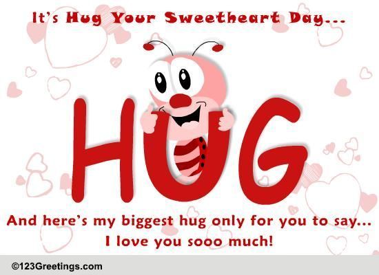 A Cute Wish And A Big Hug Free Hug Your Sweetheart Day Ecards 123 Greetings 