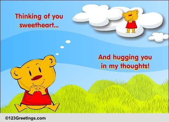 Thinking Of You Sweetheart! Free Hug Your Sweetheart Day eCards | 123 ...