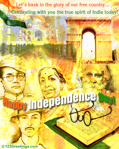 Glory Of Independent India&hellip; Free Independence Day (India) eCards