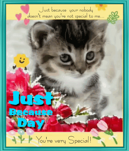 You’re Very Special... Free Just Because Day eCards | 123 Greetings