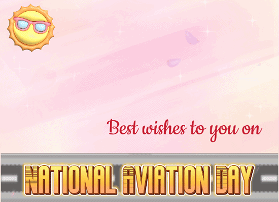 Best Wishes On Aviation Day.