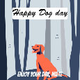Happy Dog Day, Woods...