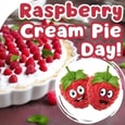 Berry Special Raspberry Cream Pie Day.