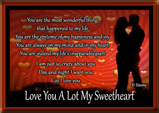 Love You A Lot My Sweetheart Free Romance Day Ecards Greeting Cards