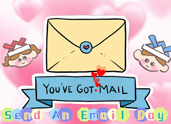 You Got A Love Email.