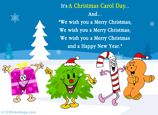 A Popular Christmas Carol. Free Christmas Carol Day eCards | 123 Greetings