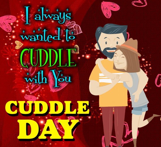 Always Wanted To Cuddle With You.
