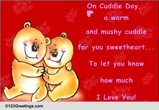 Mushy Cuddle Day. Free Cuddle Day Ecards, Greeting Cards 