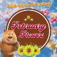 For You On February Flowers.