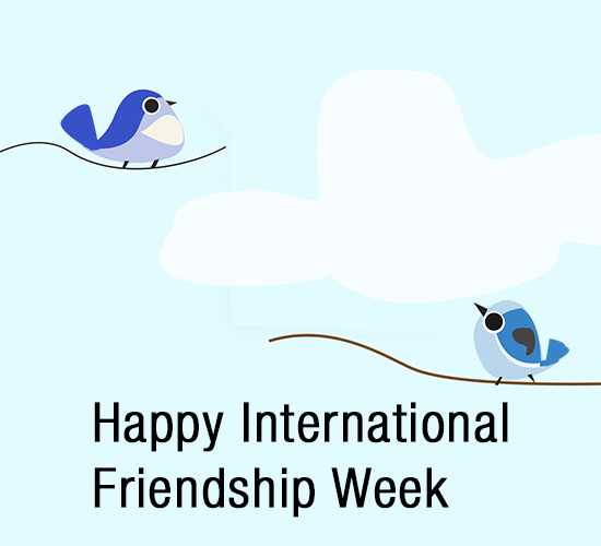 Happy International Friendship Week... Free Intl. Friendship Week