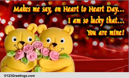 From My Heart To Yours Free Heart To Heart Day Ecards Greeting Cards