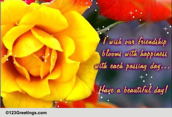 Our Friendship Blooms Free Send A Card To A Friend Day ECards 123 