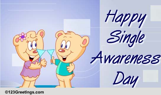 Happy Single Awareness Day Free Single Awareness Day ECards 123 