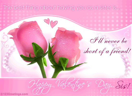 valentine friendship quotes. For A Sis And A Friend On