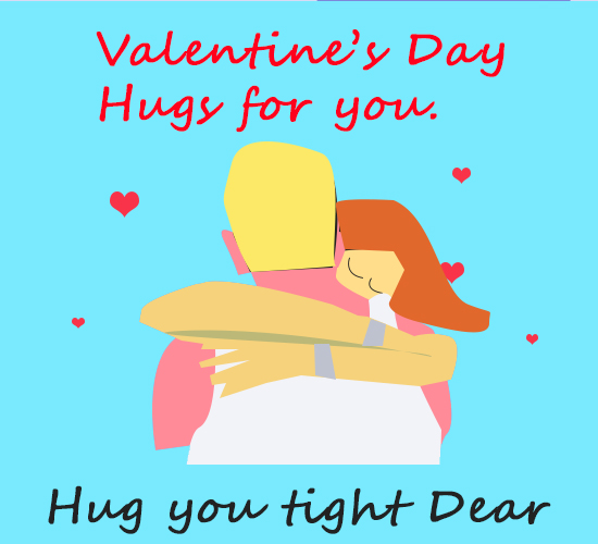 Valentine’s Day, Hug Love...