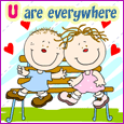 You Are Everywhere In My Life...