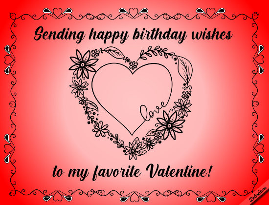 Valentine Birthday Wishes Free Specials Ecards Greeting Cards 123