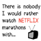Netflix Marathons Funny Romantic Card.