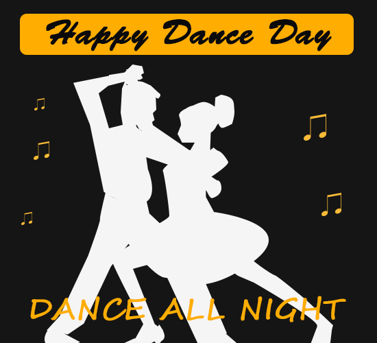 Happy Dance Day, Dear... Free Dance Day eCards, Greeting Cards | 123