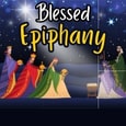Have A Blessed Epiphany!