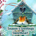 Season’s Greetings Sweetheart!