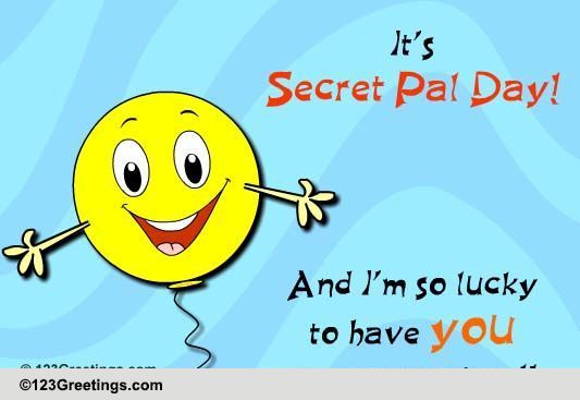 Secret Pal Day Cards Free Secret Pal Day ECards Greeting Cards 123 