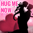Hug Me Now. Luv Me Forever.