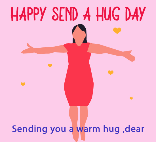 Send A Hug Day Open Arms Free Warm Hugs Ecards Greeting Cards 123