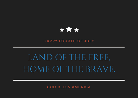 Land Of The Free, Home Of The Brave.