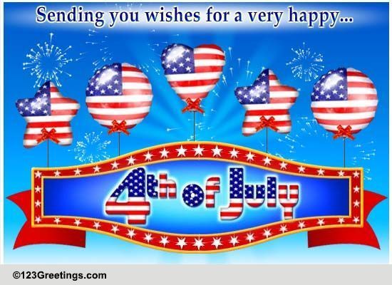 4th Of July Wishes! Free Happy Fourth of July eCards, Greeting Cards ...
