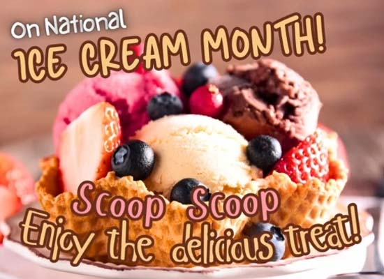 Scoops Of Happiness Free National Ice Cream Month Ecards 123 Greetings 