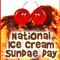 National Ice Cream Sundae Day [ Jul 8, 2024 ]