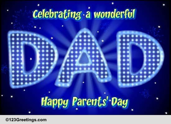 For A Wonderful Dad! Free Parents' Day eCards, Greeting Cards | 123 ...