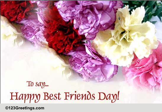 Flowers For Your Best Friend. Free Flowers eCards 