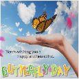 A Beautiful Butterfly Day Card For You.