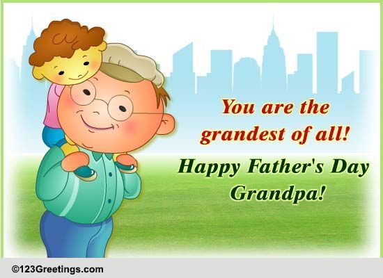 Father's Day Grandfather Cards, Free Father's Day Grandfather eCards ...