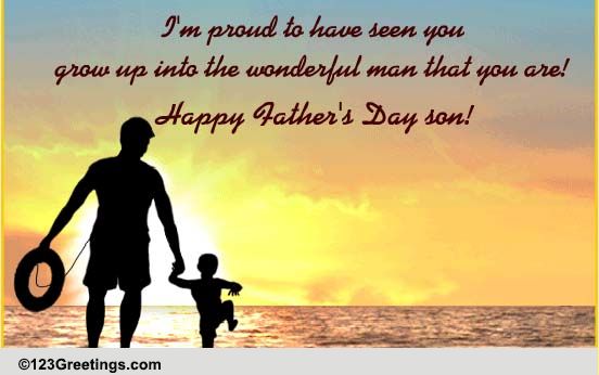 Loving Son, Wonderful Father... Free For Your Son eCards, Greeting