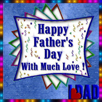With Much Love, Happy Father’s Day! Free Happy Father's Day eCards