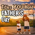 Celebrating All Titles Dad Hold