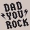 Dad! You Rock!