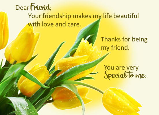 Your Friendship Makes My Life...