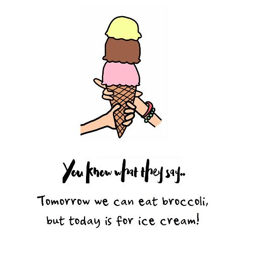 Eat Ice Cream Today.