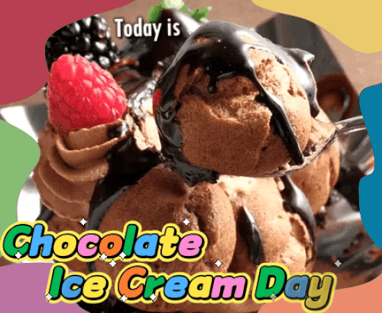 Today’s Chocolate Ice Cream Day!