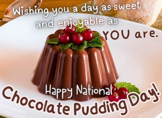 A Sweet Treat On Chocolate Pudding Day. Free National Chocolate Pudding ...