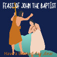 Feast Of John The Baptist, Dear.