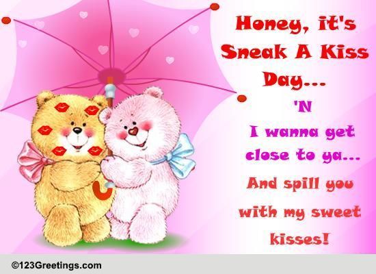 Wanna Get Close... Free Sneak a Kiss Day eCards, Greeting Cards | 123