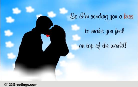 On Top Of The World! Free Sneak A Kiss Day Ecards, Greeting Cards 