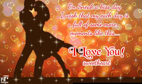 On Sneak A Kiss Day... Free Sneak a Kiss Day eCards, Greeting Cards