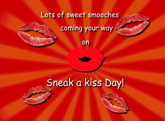 Sneak A Kiss Day Special. Free Sneak a Kiss Day eCards, Greeting Cards