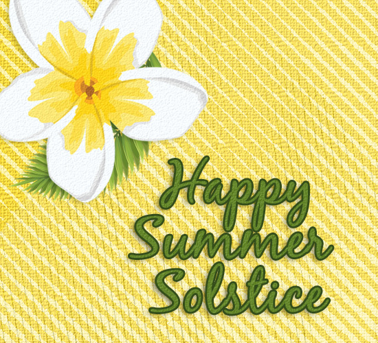 Happy Summer Solstice Flower. Free Happy Summer eCards, Greeting Cards